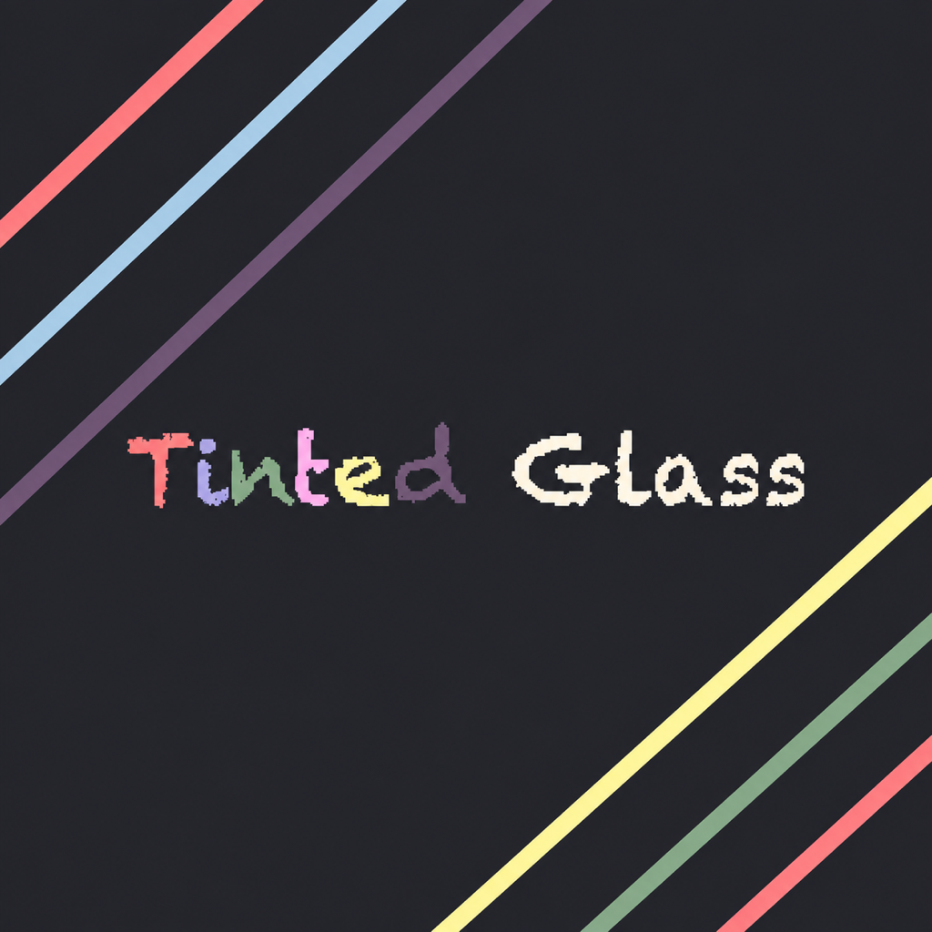 Tinted Glass